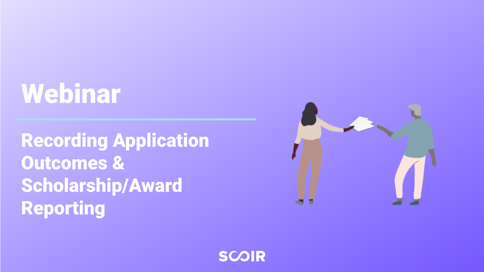 Recording Application Outcomes & ScholarshipAward Reporting