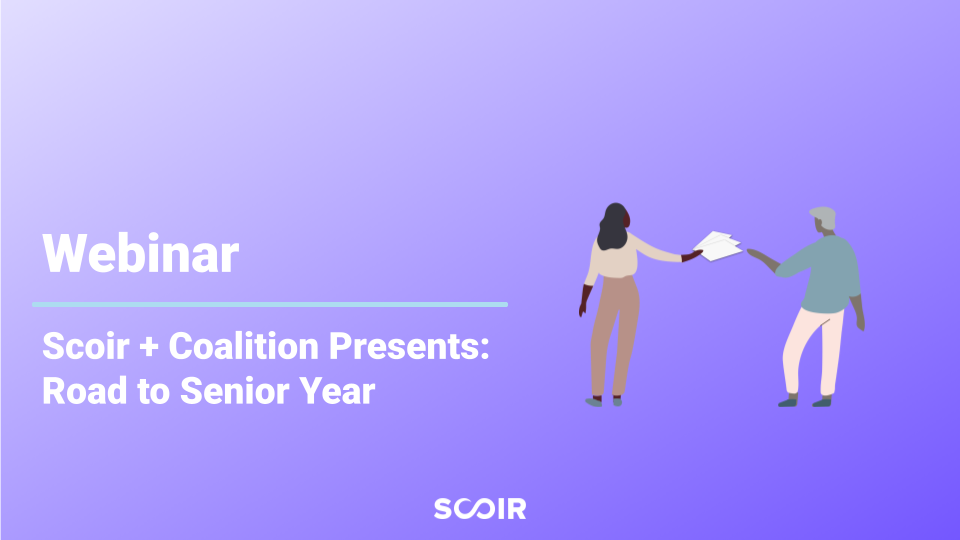 Scoir + Coalition Presents Road to Senior Year