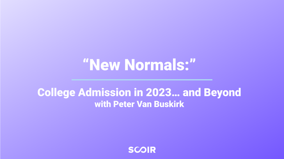 new_normals_College Admission in 2023... and Beyond